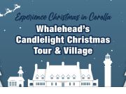 The Northern Outer Banks, **Sold Out** Whalehead’s Candlelight Christmas Tour