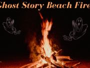 Village Craftsmen, Ghost Story Beach Fires