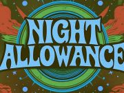 Tap Shack, Night Allowance