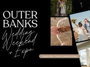 Outer Banks Wedding Association, Outer Banks Wedding Weekend & Expo