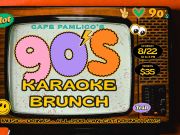 Cafe Pamlico, 90's Karaoke Brunch