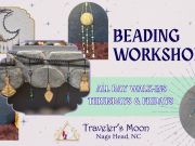 Traveler's Moon, Beading Workshops