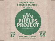 Outer Banks Brewing Station, The Ben Phelps Project