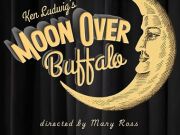 Theatre of Dare, Moon Over Buffalo