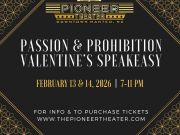 The Pioneer Theater, Passion & Prohibition Valentine's Speakeasy