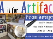 Frisco Native American Museum & Natural History Center, A is for Artifact - A Museum Scavenger Hunt