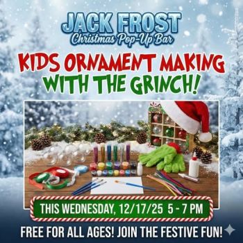 Jack Brown's Beer & Burger Joint, December Kids Crafts: Ornament Making with Santa and the Grinch