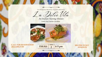 Outer Banks Brewing Station, Tasting Dinner: La Dolce Vita