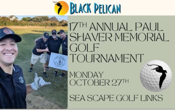 Black Pelican Oceanfront Restaurant, Paul Shaver Memorial Golf Tournament