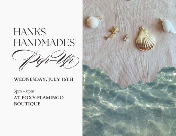 Foxy Flamingo Boutique, Hanks Handmade Pop-Up