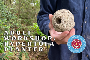 Elizabethan Gardens, Hypertufa Planter Workshop