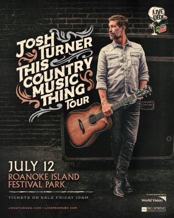 Live From OBX, Josh Turner  "This Country Music Thing" Tour