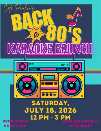 Cafe Pamlico, 80's Themed Karaoke Brunch Party