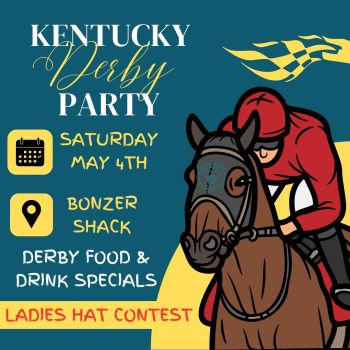 Bonzer Shack Bar & Grill, Kentucky Derby Party