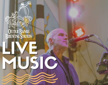 Outer Banks Brewing Station, Live Music in the Backyard