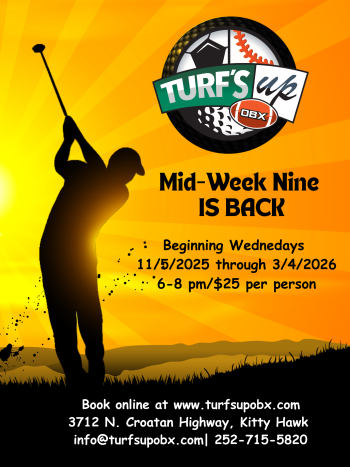 The Mid-Week Nine at Turf's Up OBX