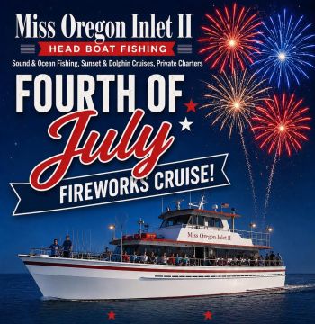 Miss Oregon Inlet II Head Boat Fishing, 4th of July Sunset & Fireworks Cruise