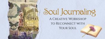 Traveler's Moon, Soul Journaling