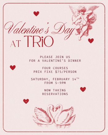 TRiO Restaurant & Market, Valentine's Day Dinner