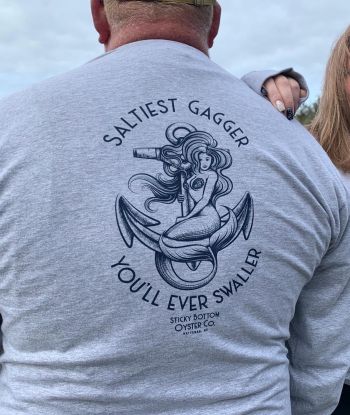 Sticky Bottom Oyster Company, Saltiest Gagger Long Sleeve T-Shirt