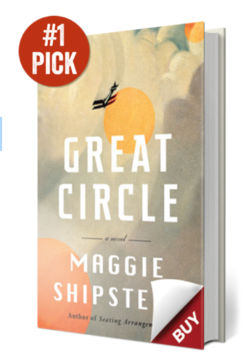 Buxton Village Books, Great Circle By Maggie Shipstead