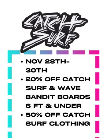 Outer Banks Boarding Company, Black Friday Sales: Catch Surf