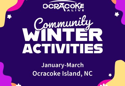 Ocracoke Alive, Community Winter Activities