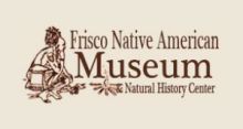 Frisco Native American Museum & Natural History Center