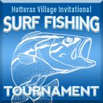 Hatteras Village Invitational Surf Fishing Tournament