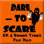 Dare to Scare 5K and Sweet Treat Fun Run