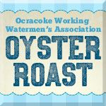 Ocracoke Working Watermen's Association Oyster Roast & Shrimp Boil