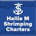 Hallie M Shrimping Charters